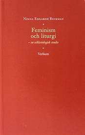 Feminism och liturgi. En ecklesiologisk studie.
