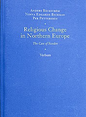 Religious Change in Northern Europe. The Case of Sweden.