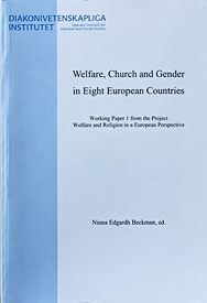 Welfare, Church and Gender in Eight European Countries. Working Paper 1 from the project Welfare and Religion in a European Perspective.