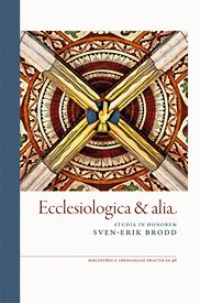 Ecclesiologica & alia: Studia in Honorem Sven-Erik Brodd
